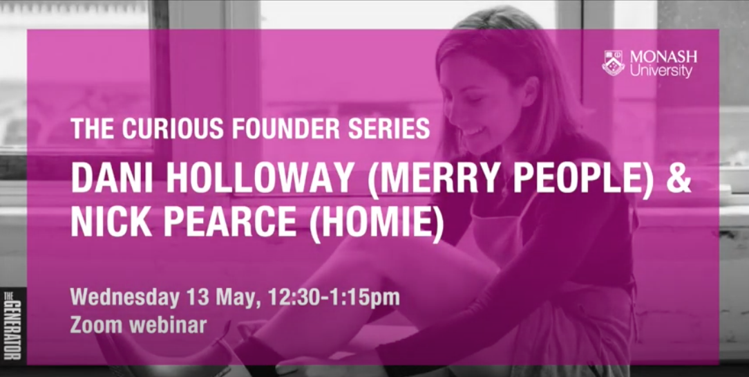 Monash University's Curious Founders | May 2020 - Merry People